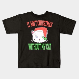 It Aint Christmas without My Cat Kids T-Shirt